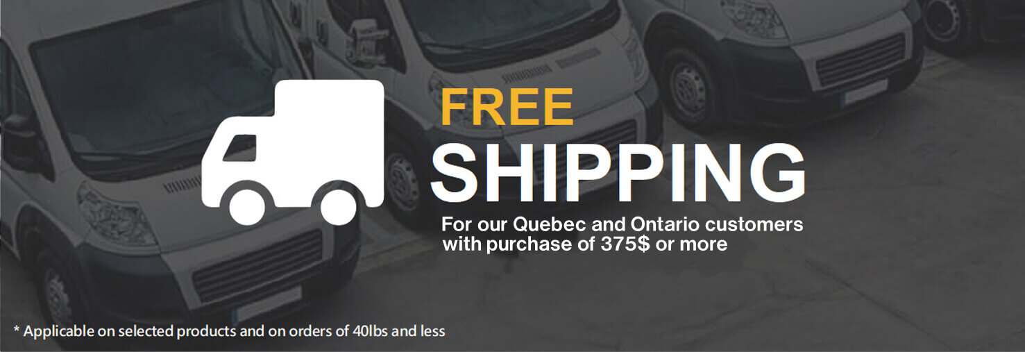 For our customers in Quebec with the pruchase of 250$ or more