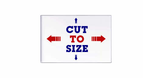 Cut to size